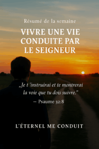 Lire la suite à propos de l’article Vivre une Vie Conduite par le Seigneur