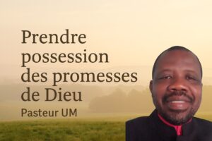 Lire la suite à propos de l’article Marcher dans la promesse