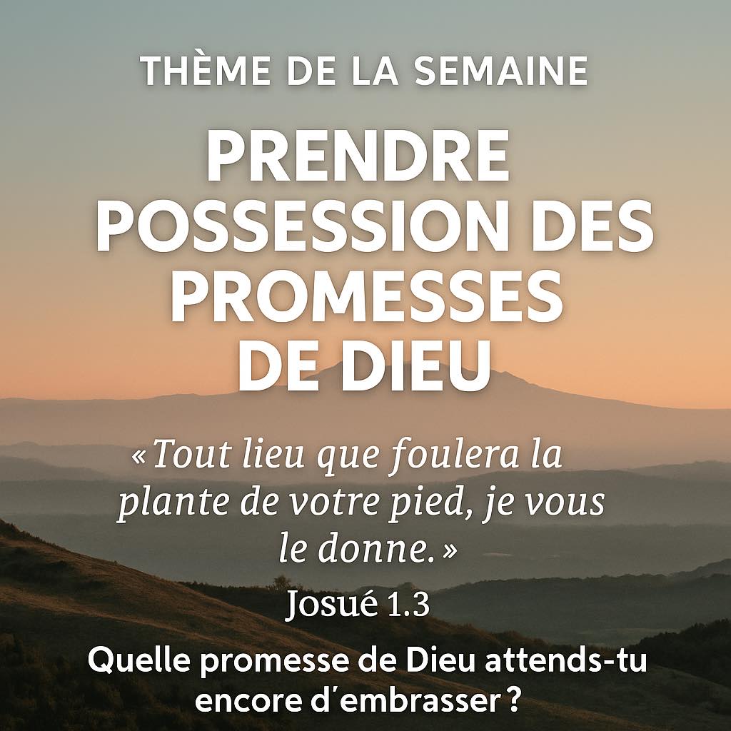 Lire la suite à propos de l’article Prendre possession des promesses de Dieu